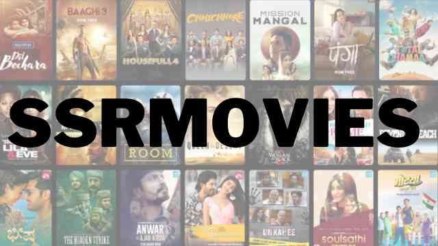 SSRMOVIES 2022: Latest Download Bollywood, Hollywood Movies